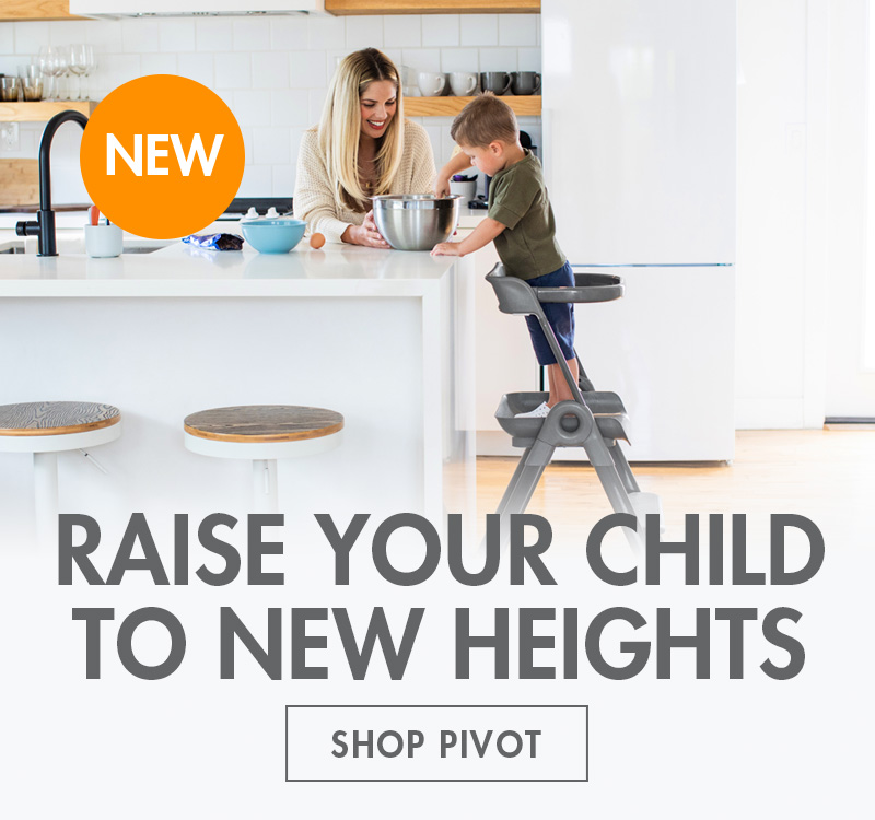Raise your child to new heights. Shop Pivot.