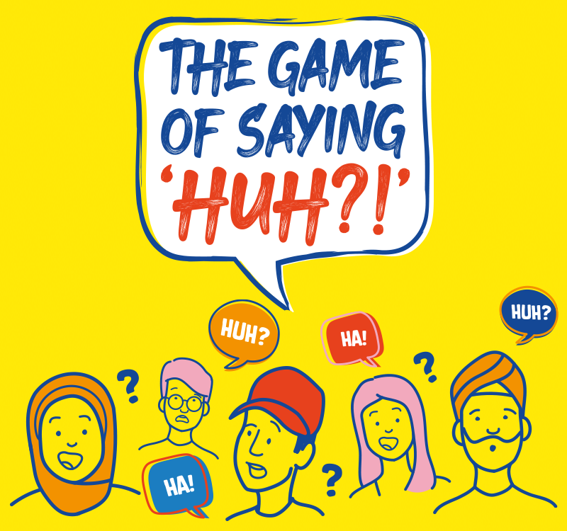 Game of Saying Huh!? Banner